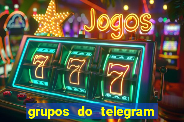 grupos do telegram mais de 18